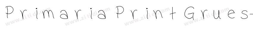 Primaria Print Grues字体转换